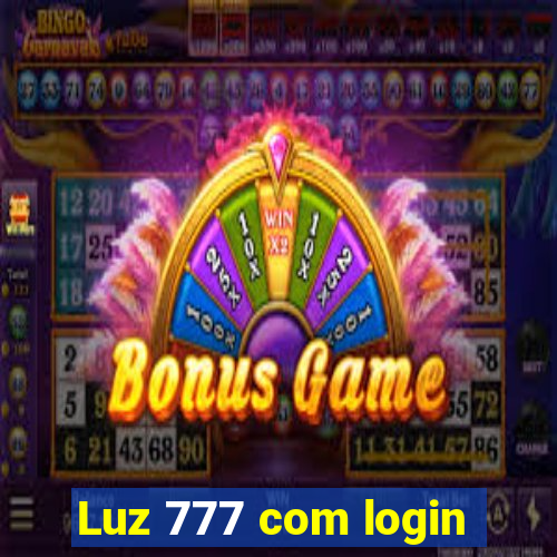 Luz 777 com login